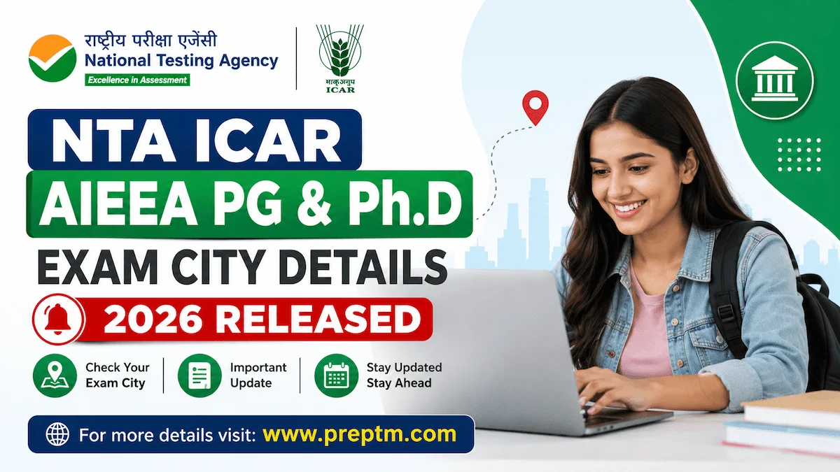 NTA ICAR AIEEA PG Ph.D Exam City Details 2026 Released